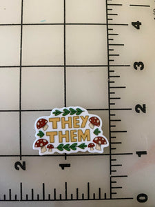 Pronoun "They/ Them" Flat back Printed Resin