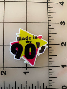 "Made in the 90's" Flat back Printed Resin