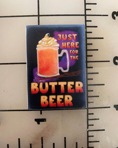 Just here for the Butterbeer Harry Potter Flat Back Printed Resin