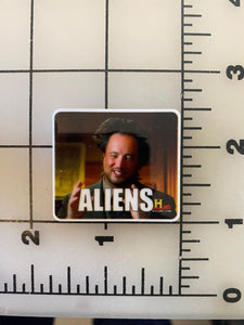 Infamous History Channel meme "ALIENS" Flat back Printed Resin