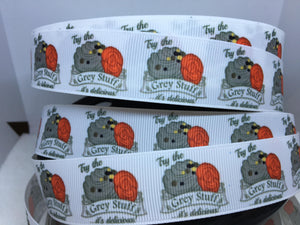1 yard 1 inch Beauty and Beast Grosgrain Ribbon "Try the Grey Stuff" Gastons Tavern